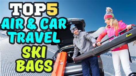 best ski bag for travelling.